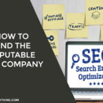 How to Find the Reputable SEO Company