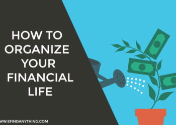How to Organize Your Financial life