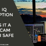 IQ Option - Is it a Scam or Safe