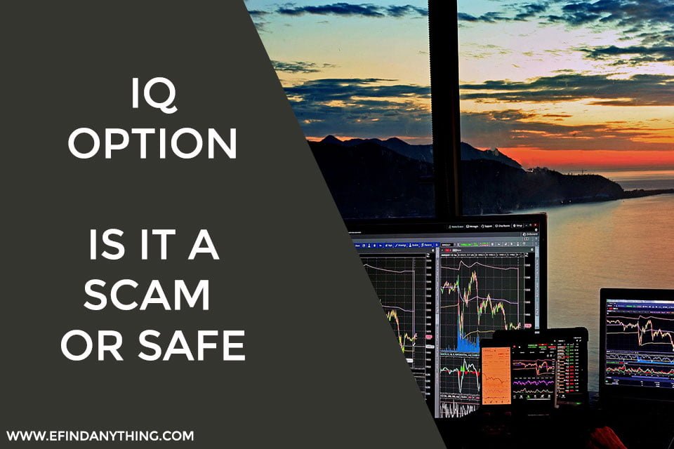 IQ Option – Is it a Scam or Safe