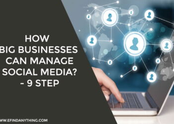 How Big Businesses Can Manage Social Media