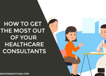 How to Get the Most Out of Your Healthcare Consultants