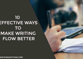 Ways to Make Writing Flow Better
