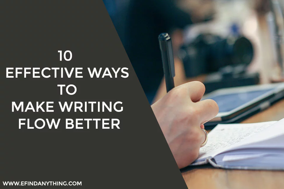 10 Effective Ways to Make Writing Flow Better