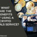 benefits of using a crypto signals service?