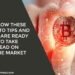 Crypto Tips And You Are Ready To Take Head On In The Market