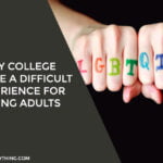 Why College Can Be a Difficult Experience for Young Adults