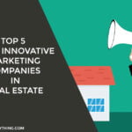 Marketing Companies in Real Estate