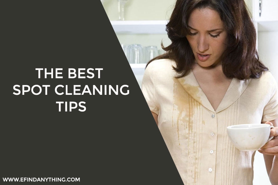 The Best Spot Cleaning Tips