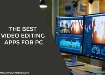The Best Video Editing Apps for PC