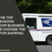 Why Your Business Should Choose the USPS for Shipping