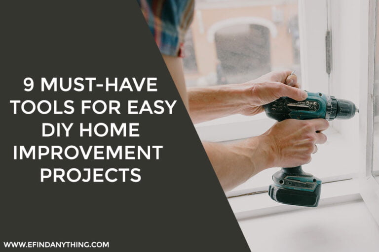 9 Must-Have Tools for Easy DIY Home Improvement Projects