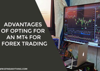 Advantages of Opting For an MT4 for Forex Trading