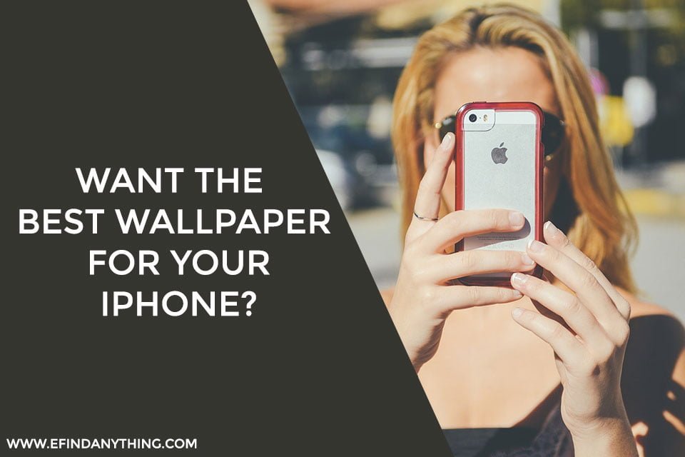 Want The Best Wallpaper For Your Iphone? Here Are Some References for You