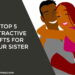 Gifts for your Sister