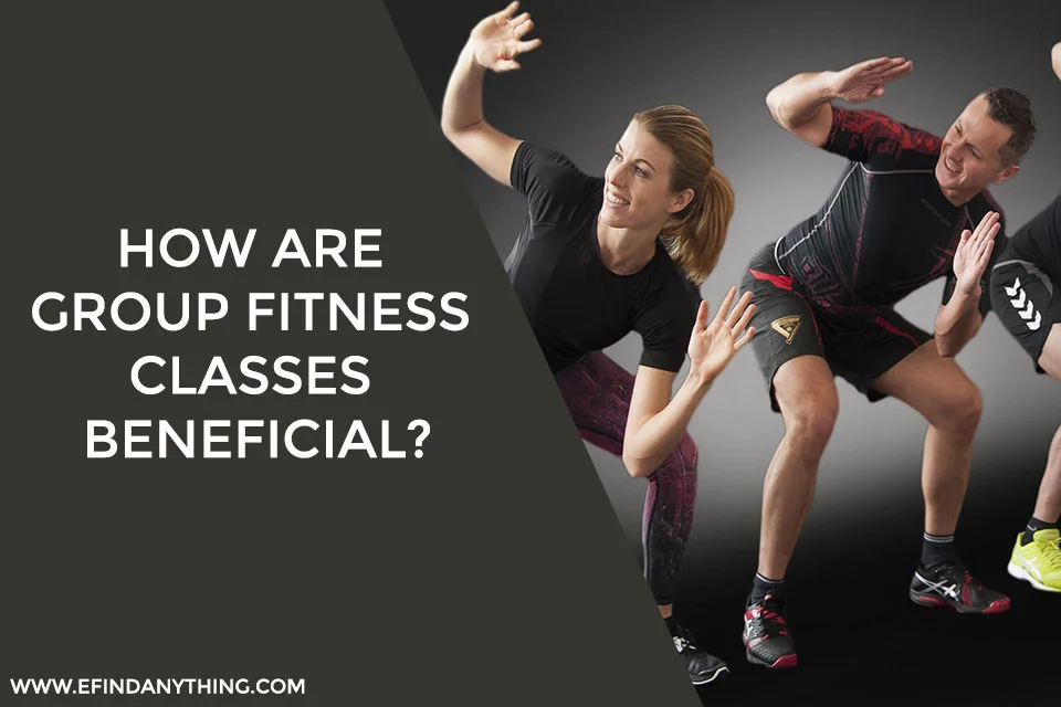 How Are Group Fitness Classes Beneficial?
