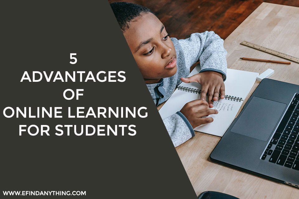 5 Advantages of Online Learning for Students