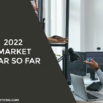2022 Market Year So Far