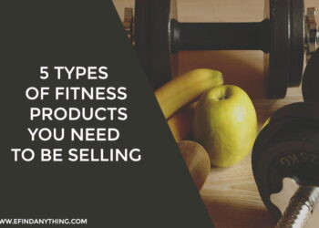 5 Types of Fitness Products You Need to be Selling