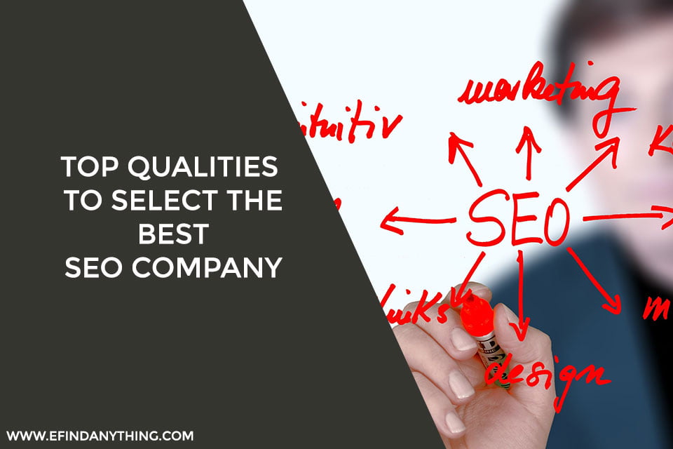 Top Qualities to Select the Best SEO Company