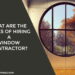 What Are The Perks Of Hiring A Window Contractor