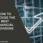 How-To-Choose-The-Best-Financial-Advisors
