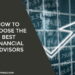 How-To-Choose-The-Best-Financial-Advisors