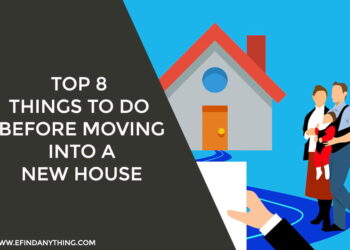 Top 8 things to do before moving into a new house