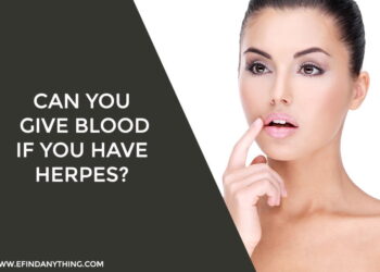 Can You Give Blood If You Have Herpes