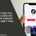 How Can You Gain Likes On Tiktok Videos