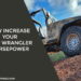 How Increase Your Jeep Wrangler Horsepower