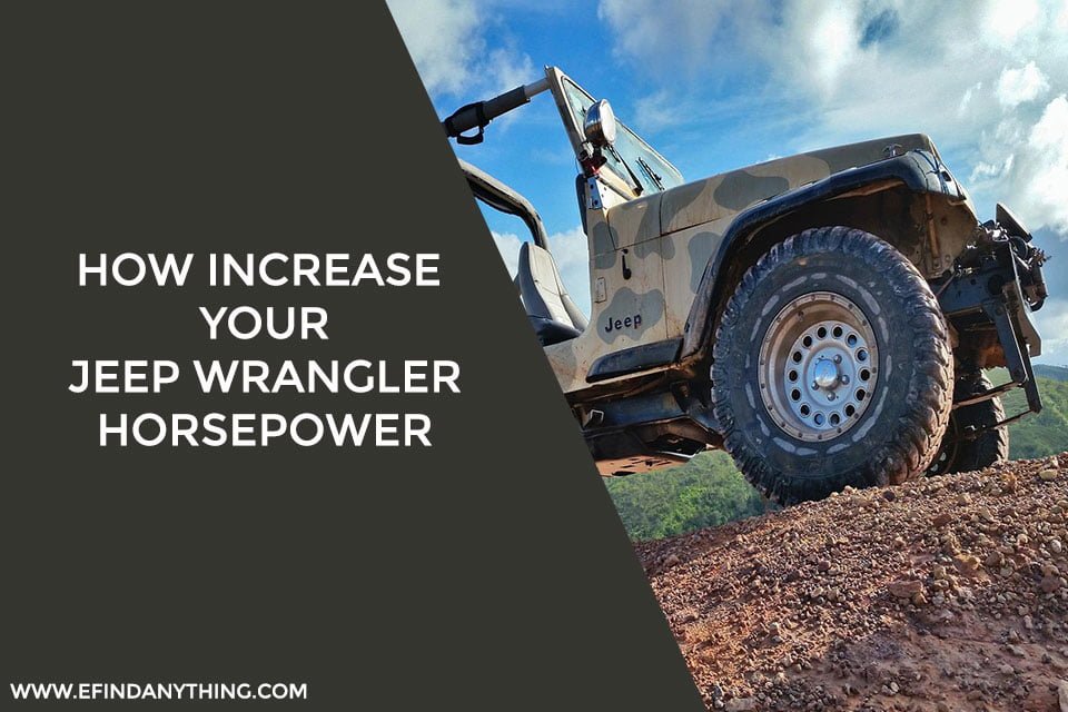 How Increase Your Jeep Wrangler Horsepower