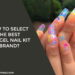 How to select the best polygel nail kit brand