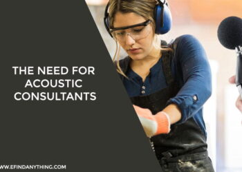 The Need For Acoustic Consultants