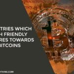 Countries which with friendly gestures towards Bitcoins