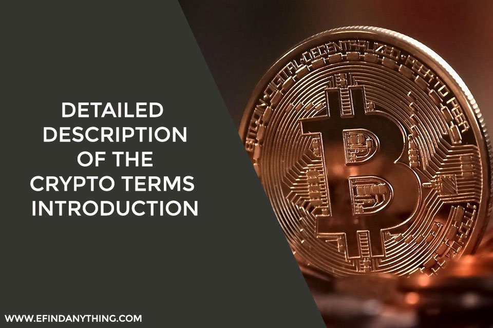 Detailed description of the Crypto terms Introduction: