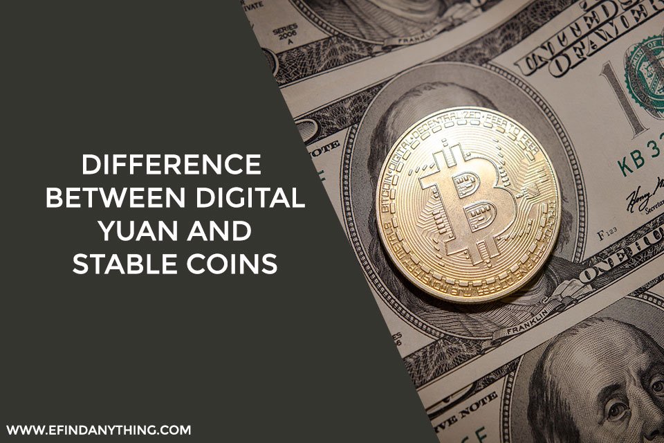 Difference Between Digital Yuan And Stable Coins