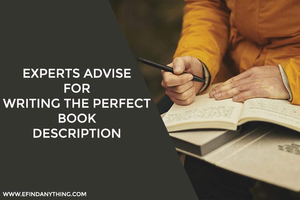 Experts Advise For Writing The Perfect Book Description