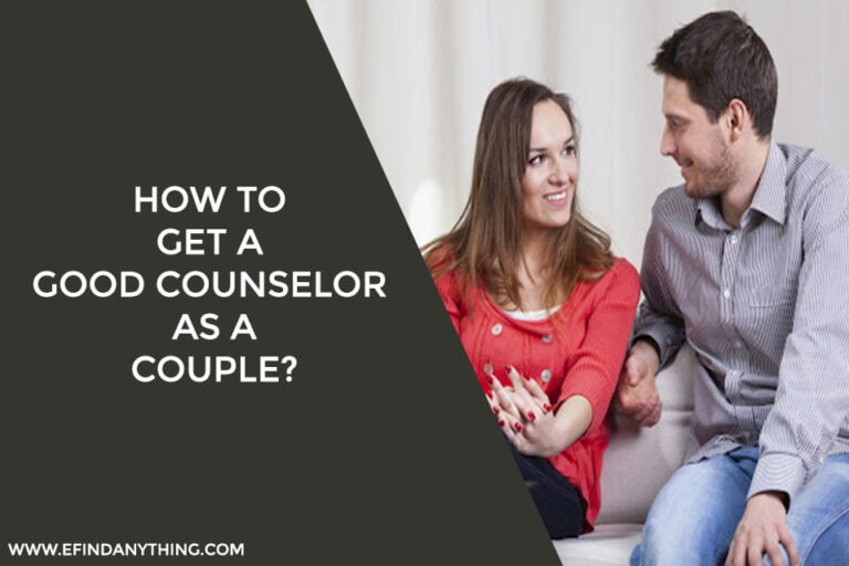 How To Get A Good Counselor As A Couple