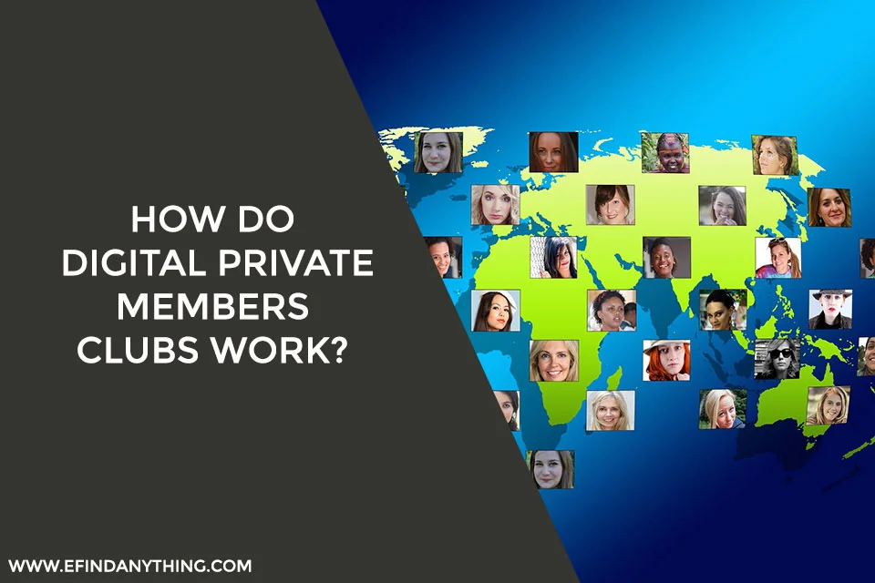 How do Digital Private Members Clubs work?