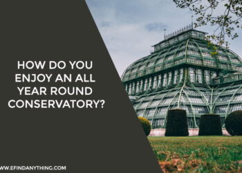 How Do You Enjoy An All Year Round Conservatory