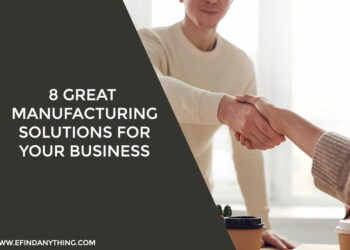 Manufacturing Solutions For Your Business