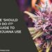 Guide to Marijuana Use