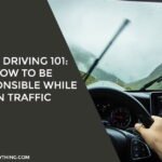 How To Be Responsible While In Traffic