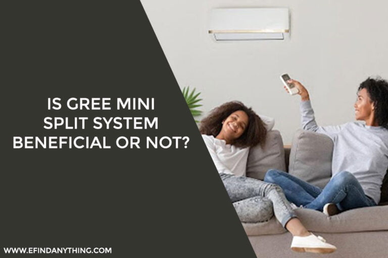 Is Gree Mini Split System Beneficial or Not
