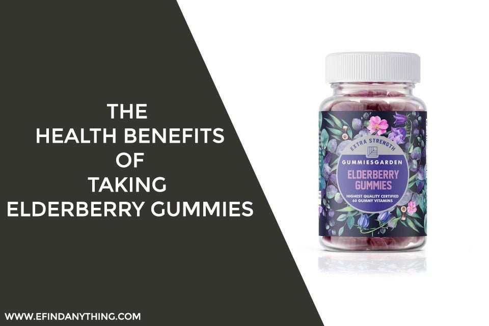 The Health Benefits Of Taking Elderberry Gummies
