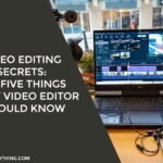 Video Editing Secrets