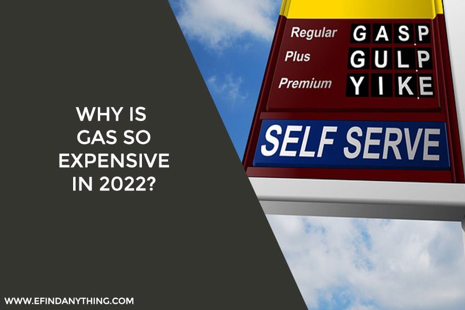 Why Is Gas So Expensive in 2022