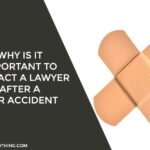 Why Is It Important To Contact A Lawyer After A Car Accident