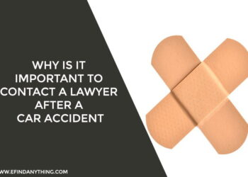 Why Is It Important To Contact A Lawyer After A Car Accident